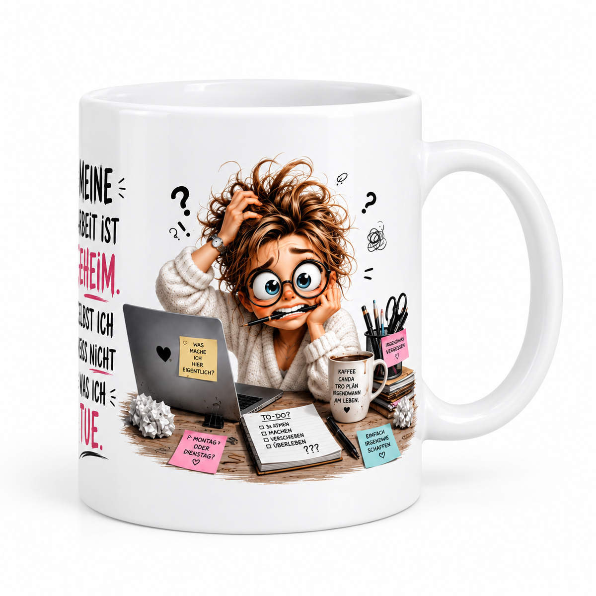 Motivtasse „Meine Arbeit ist Geheim….“ – dein Lieblingsmotiv für die Kaffeepause