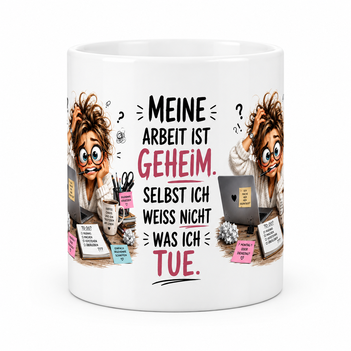 Motivtasse „Meine Arbeit ist Geheim….“ – dein Lieblingsmotiv für die Kaffeepause